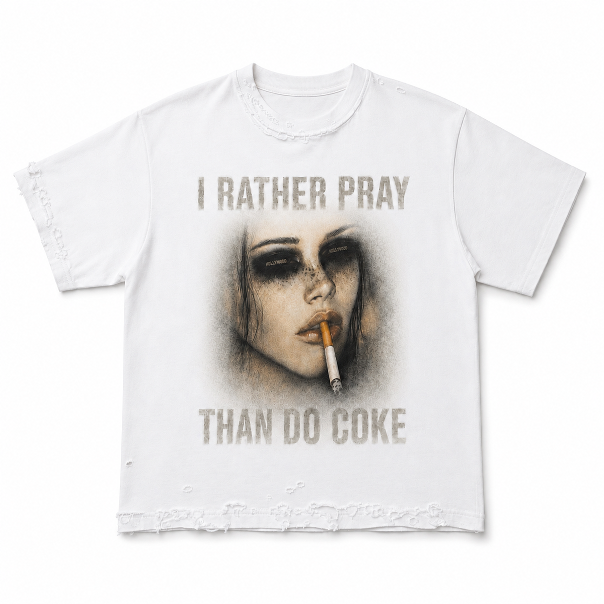 WHITE I RATHER PRAY THAN DO COKE
